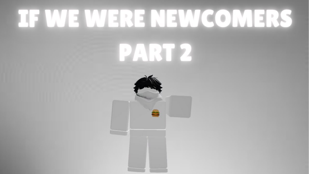 If my ftf friends were newcomers (PART 2)