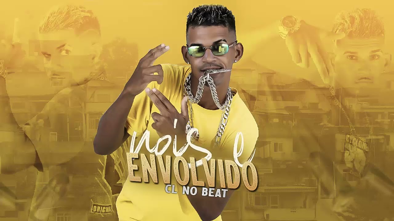 CL NO BEAT - NOIS E ENVOLVIDO - REMIX BREGA FUNK