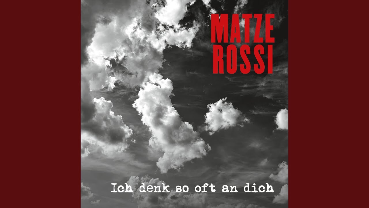 Ich denk so oft an dich