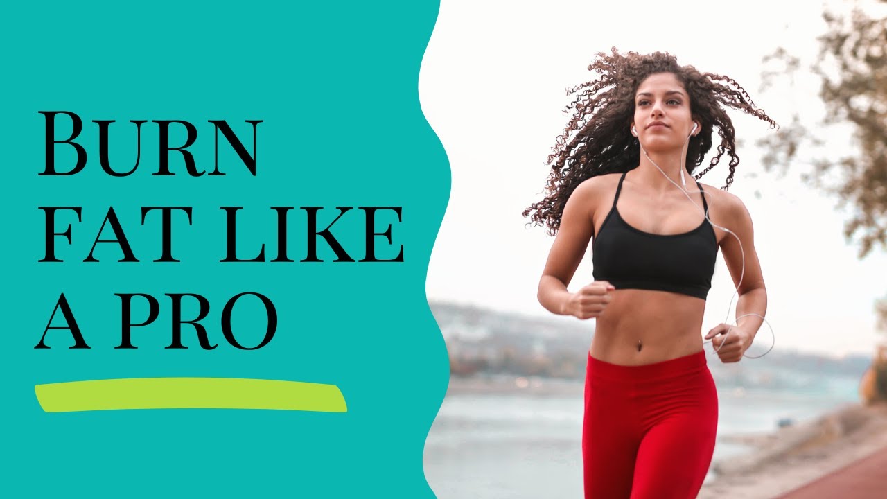 Burn Fat Like a Pro