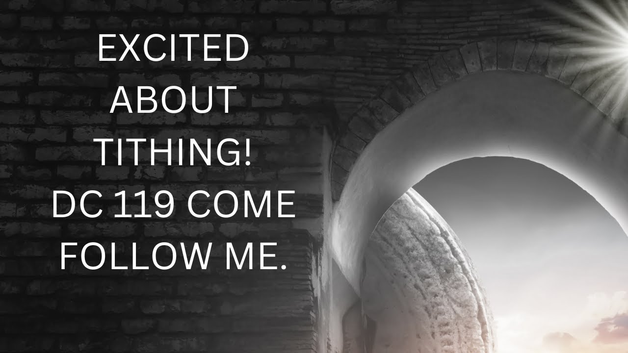 Excited about Tithing! (DC 119)