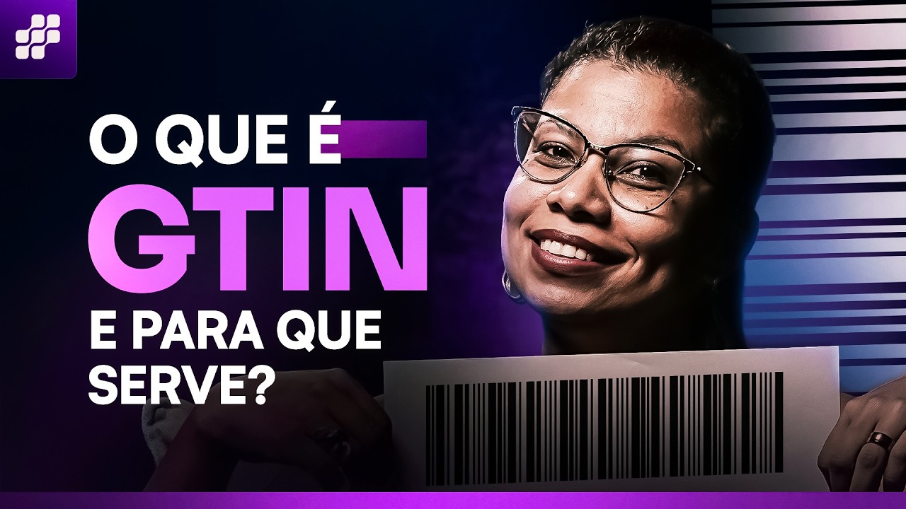 O Que é GTIN? Entenda a Obrigatoriedade na NF-e e NFC-e e Como Evitar Multas