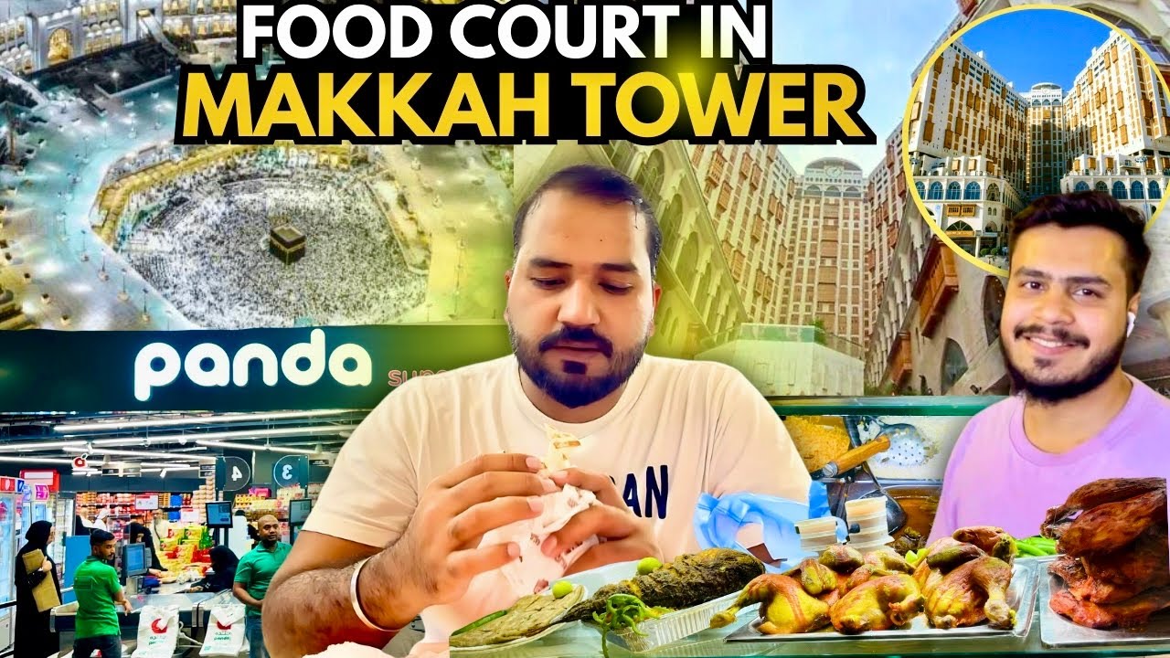 Food court in Makkah Tower front of King Fahad Gate In Haram | Cheap Price and Delicious Food#makkah