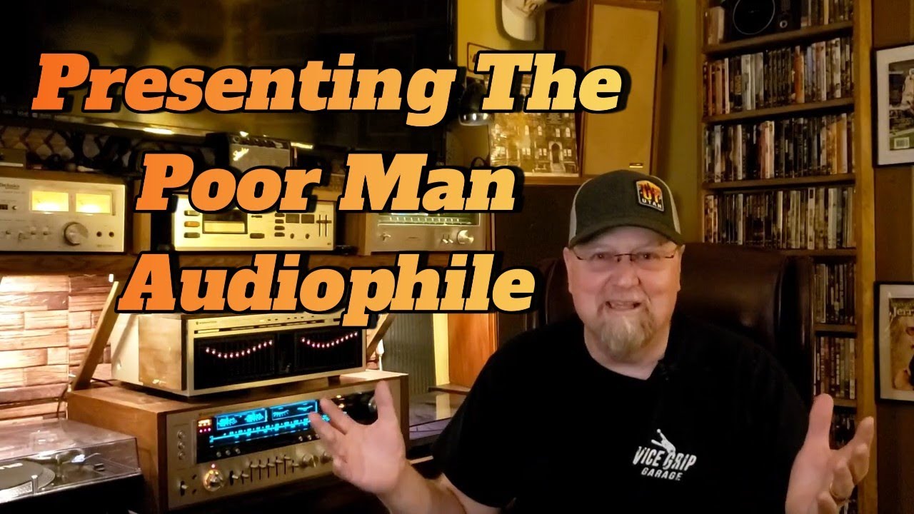 Introduction To The Poor Man Audiophile
