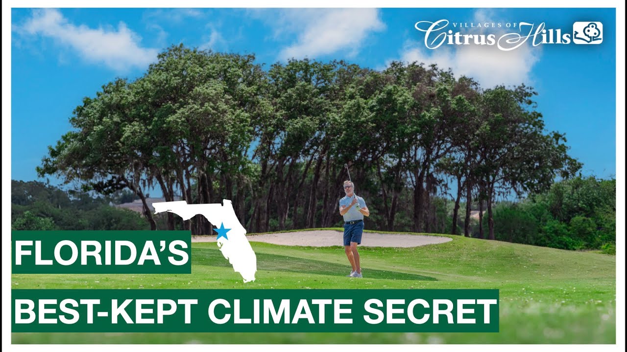 Florida’s Best-Kept Climate Secret: The Science Behind Citrus Hills