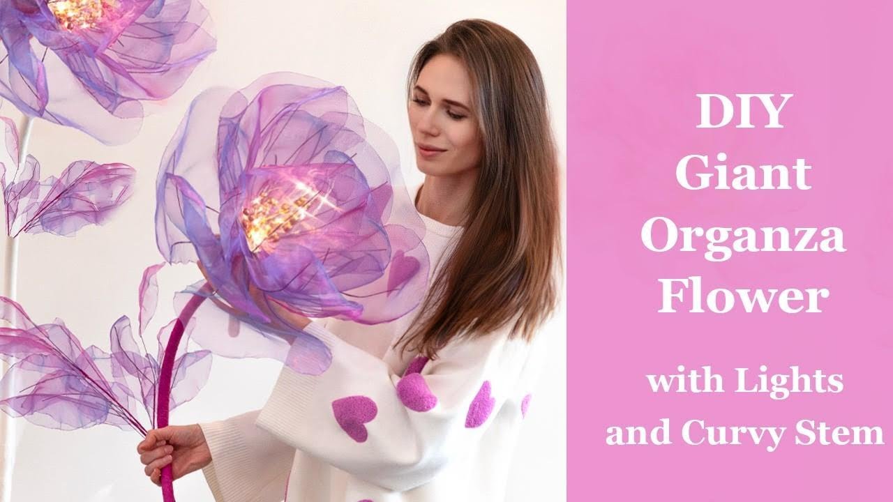 DIY Giant Organza Flower with Lights | How to Make Large Organza Flower Tutorial for Beginners