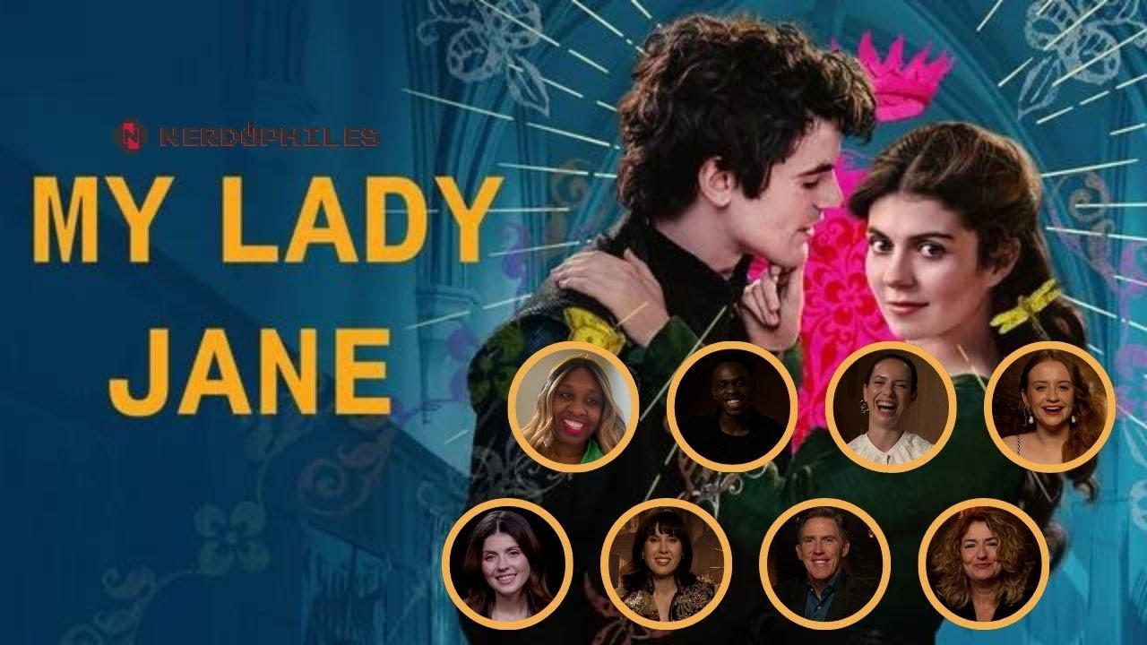 Extensive Interview With Cast And Crew of My Lady Jane (2024)