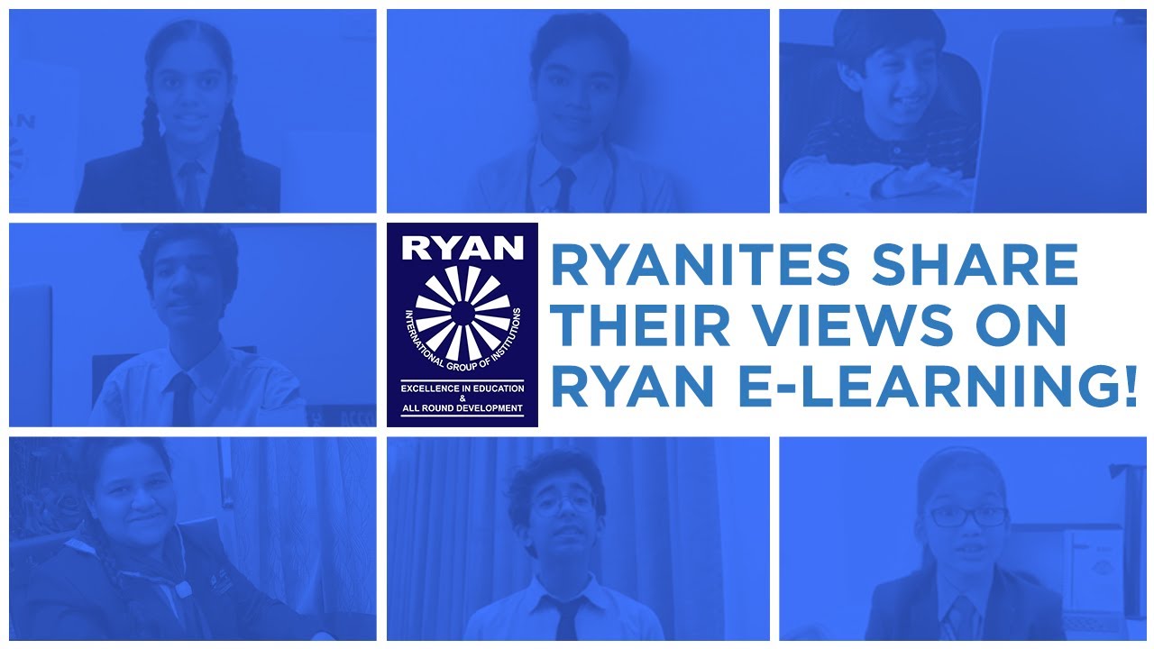 Ryan E-learning - Ryanites Share Their Views | Ryan International School