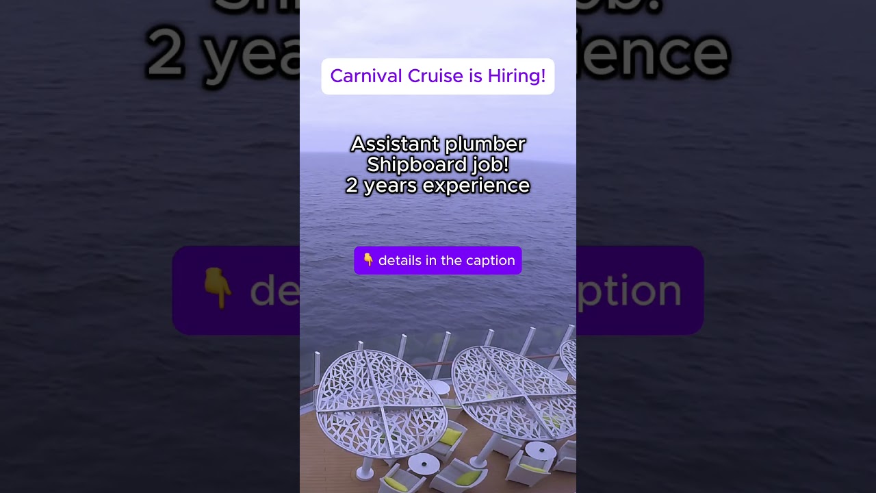 Carnival Cruise is Hiring Plumbers! Onboard Cruise Job 🤩