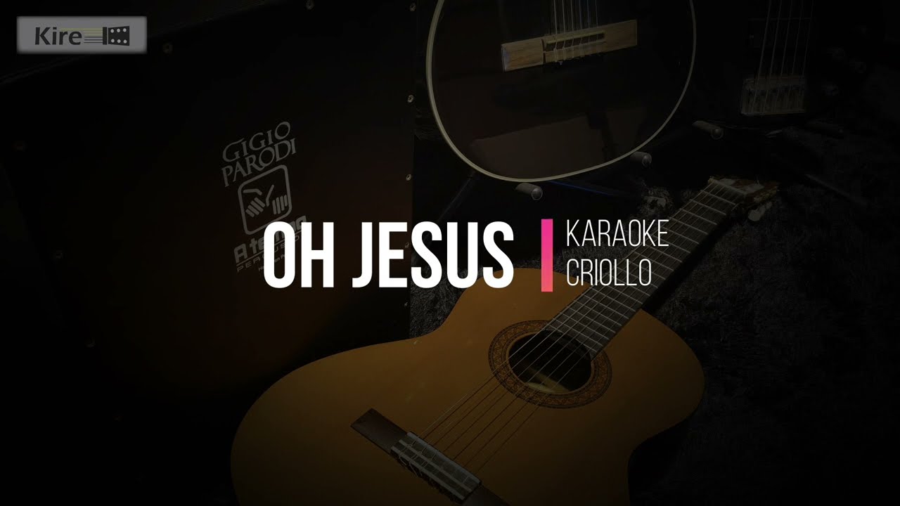 Oh Jesús - Vals - Karaoke Criollo (mi menor 👔)