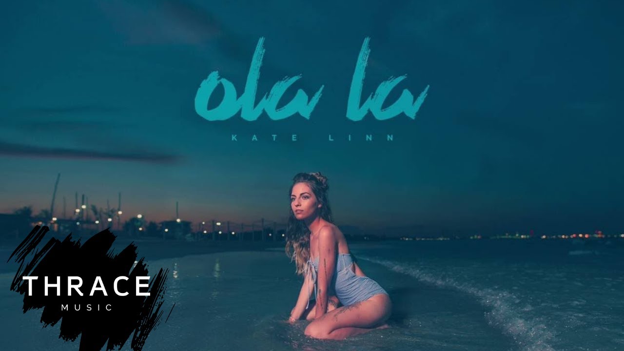 KATE LINN - Ola La