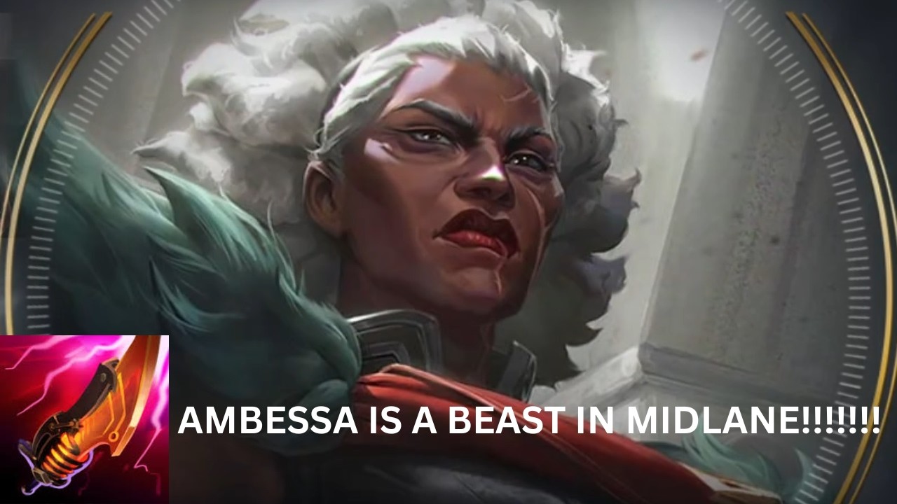 AMBESSA IS A MONSTER | Early lane bully, midgame monster, endgame destroyer!!!