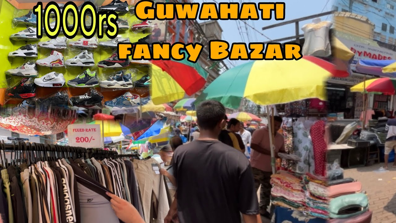 Guwahati fancy bazar😍||Guwahati cheapest market😱