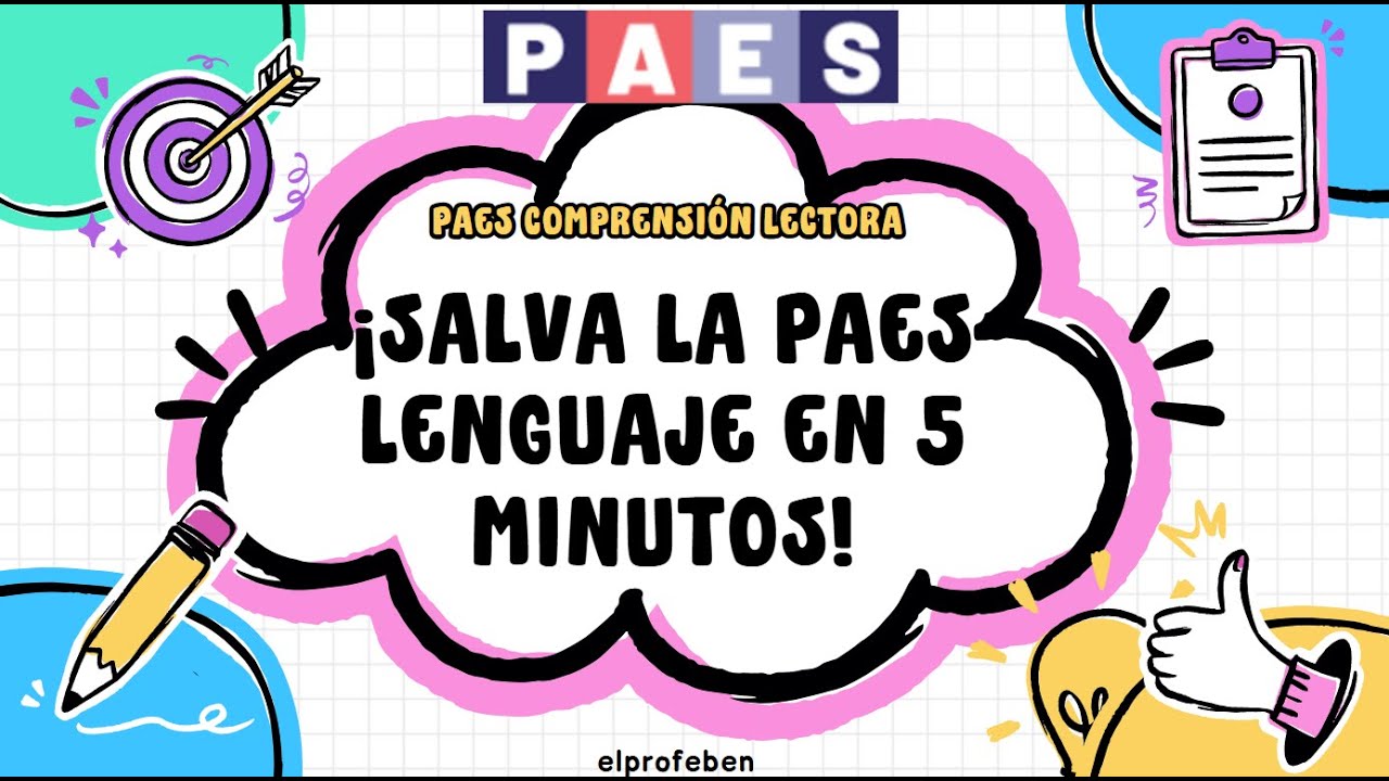 ¡SALVANDO LA PAES DE LENGUAJE EN 5 MINUTOS! CONSEJOS Y TIPS IMPORTANTES PARA MEJORAR TU PUNTAJE PAES