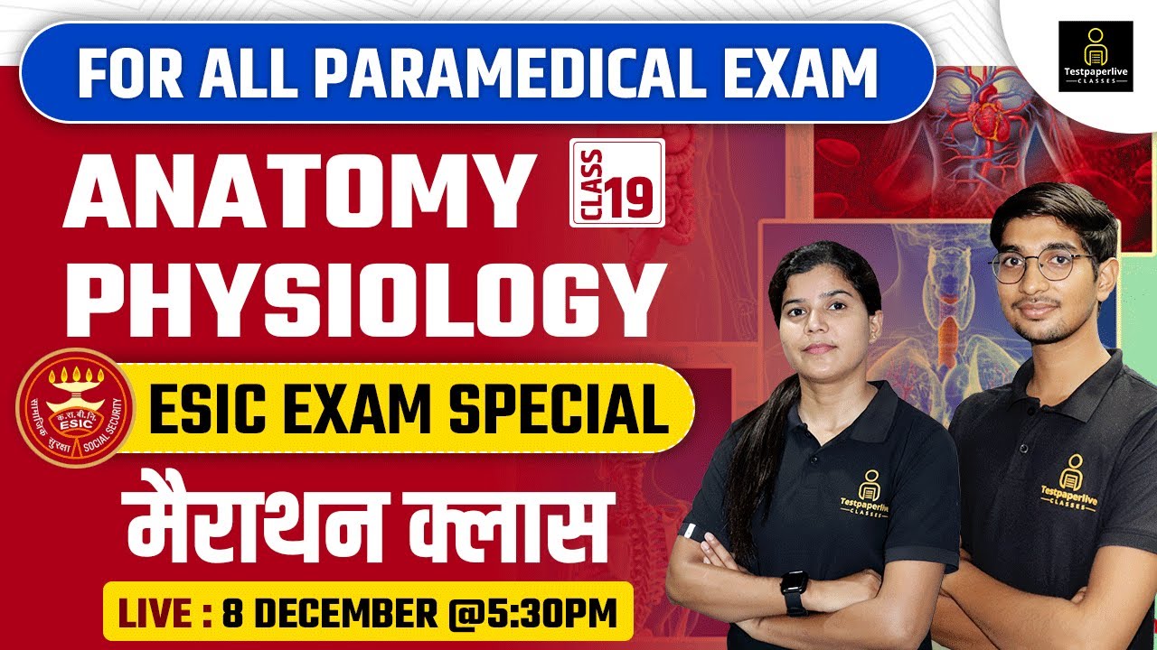 ESIC Exam Special Anatomy & Physiology Class For Lab Technician, OT Technician Radiographer Exam #19