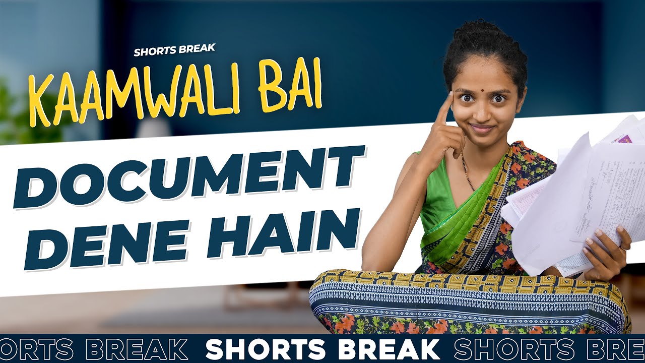 Part 46 - Documents Submit करने है! 🤪 | Kaamwali Bai | #Shorts | Shorts Break