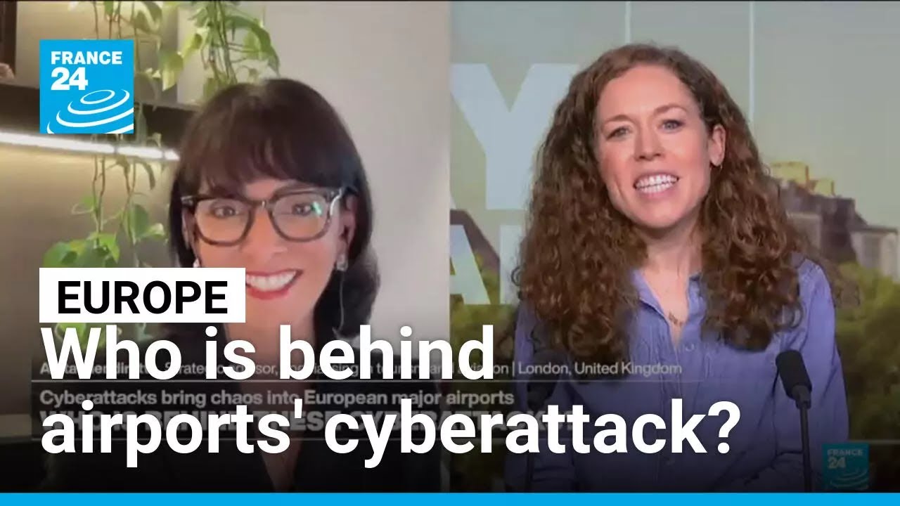 Cyberattack bring chaos to airports: Who is behind this outage? &bull; FRANCE 24 English