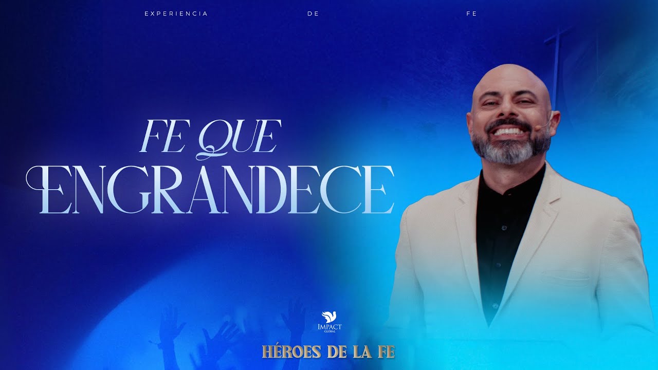 FE QUE ENGRANDECE | Apóstol Iván Vindas
