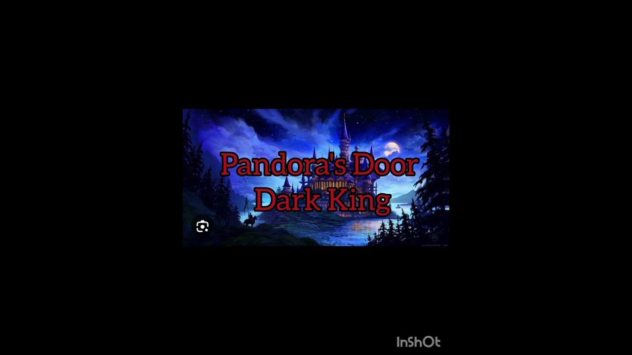 Pandora's Door Dark King