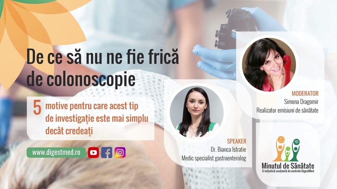 Minutul de sănătate: De ce să nu ne fie frică de colonoscopie