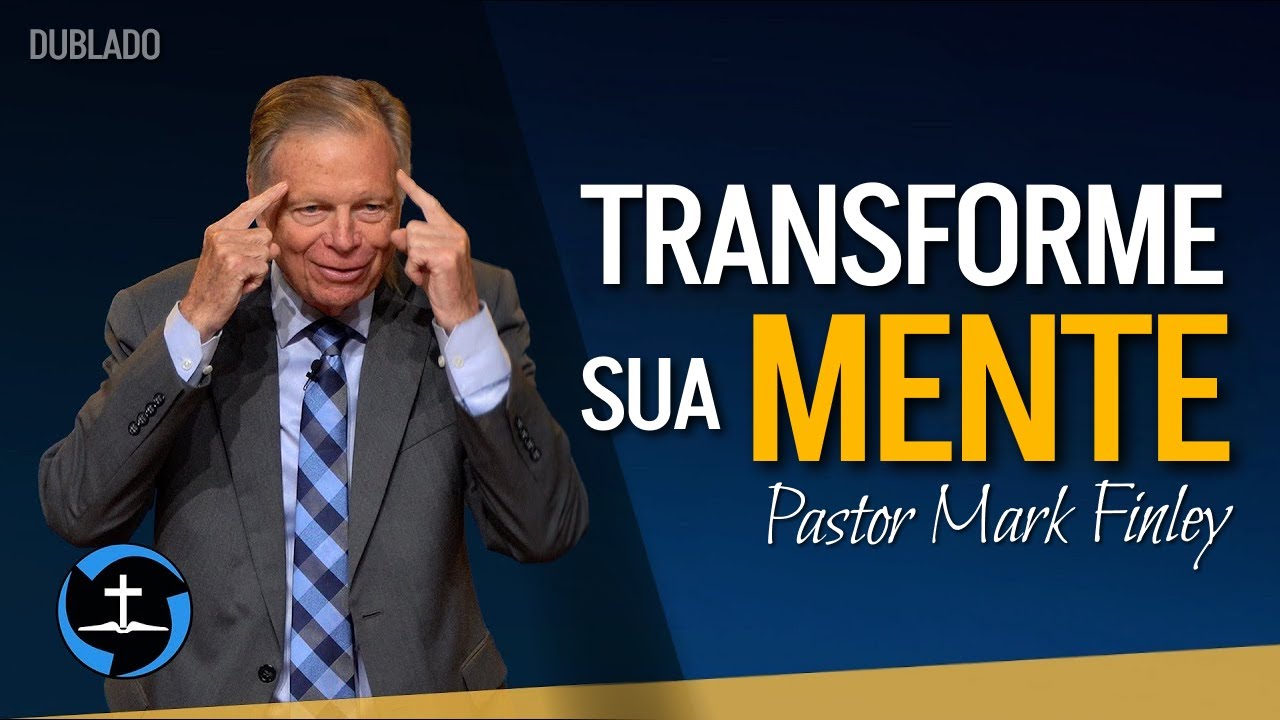 REPROGRAME seu CÉREBRO usando a BÍBLIA - Pr Mark Finley