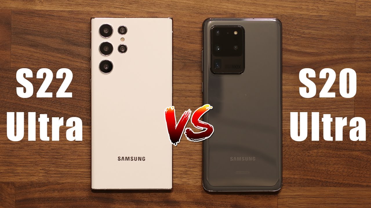 Samsung Galaxy S22 Ultra vs Galaxy S20 Ultra - FULL COMPARISON
