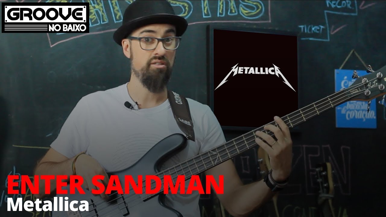 #16 - Groove no Baixo - ENTER SANDMAN - Metallica