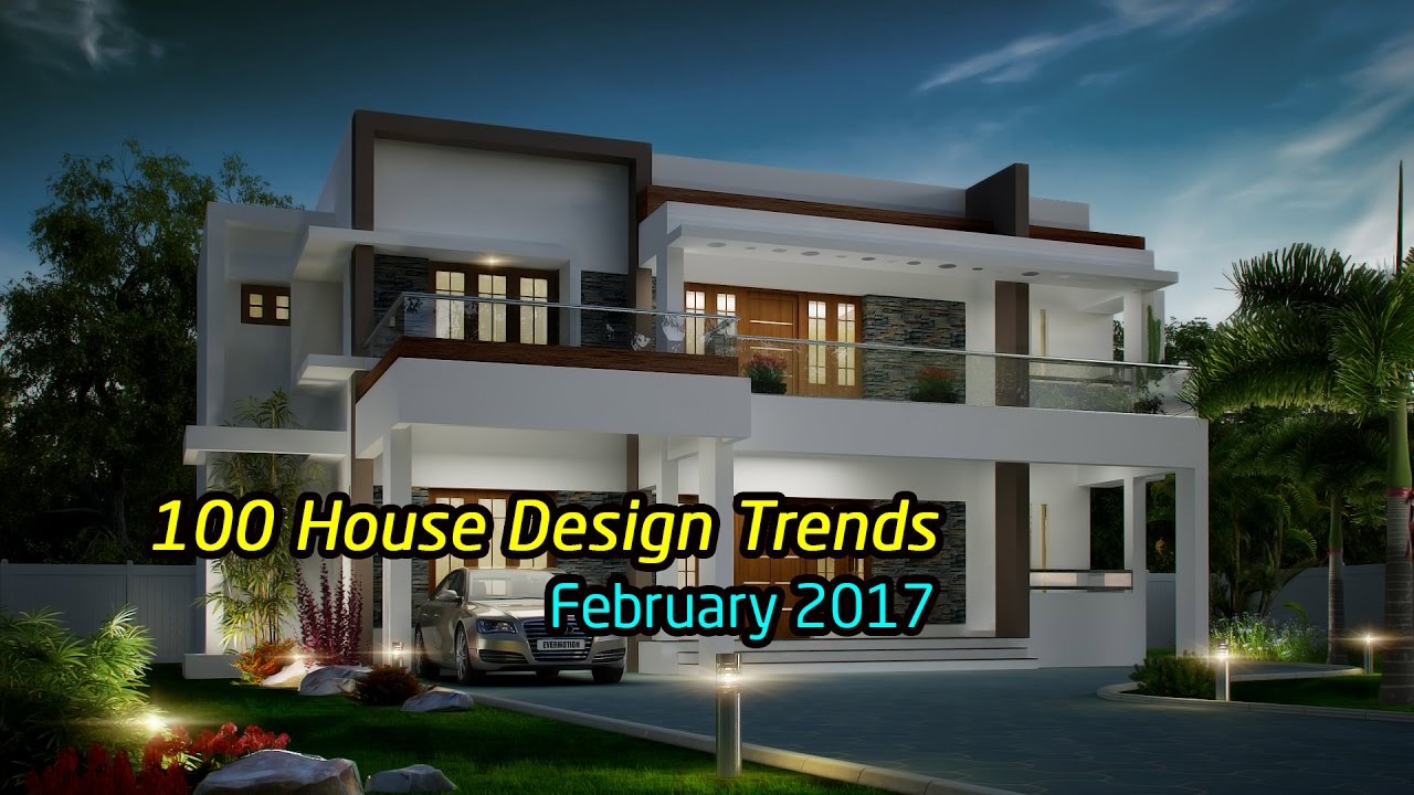 100 best house design trends February 2017