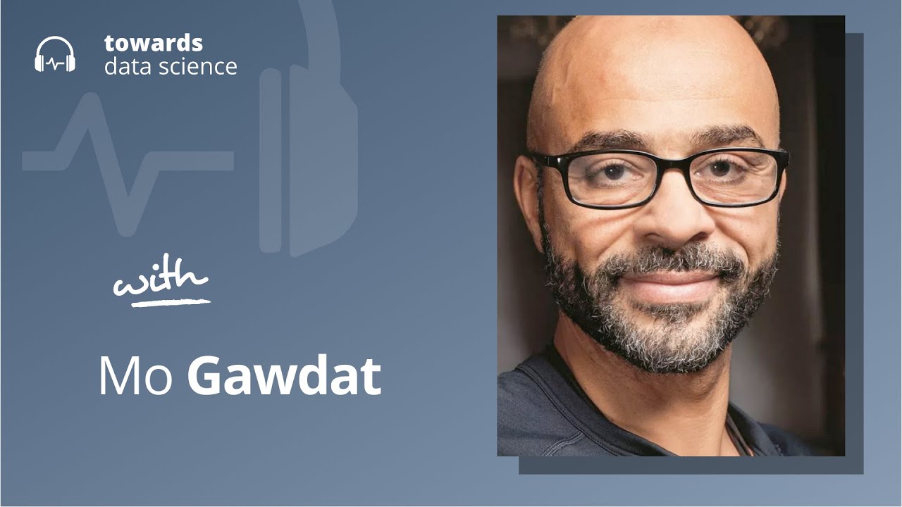 Mo Gawdat - Scary Smart: A former Google exec's perspective on AI risk