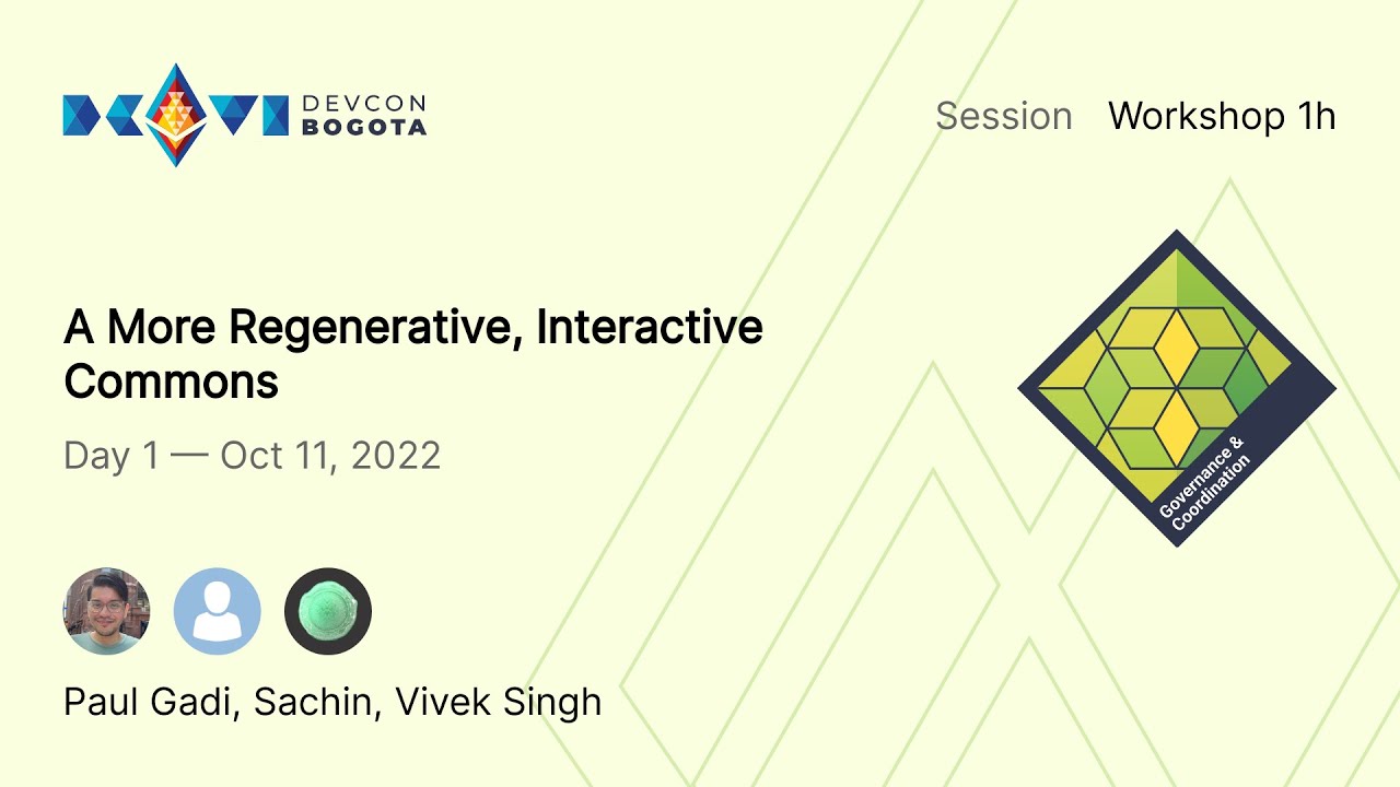 A More Regenerative, Interactive Commons | Devcon Bogotá