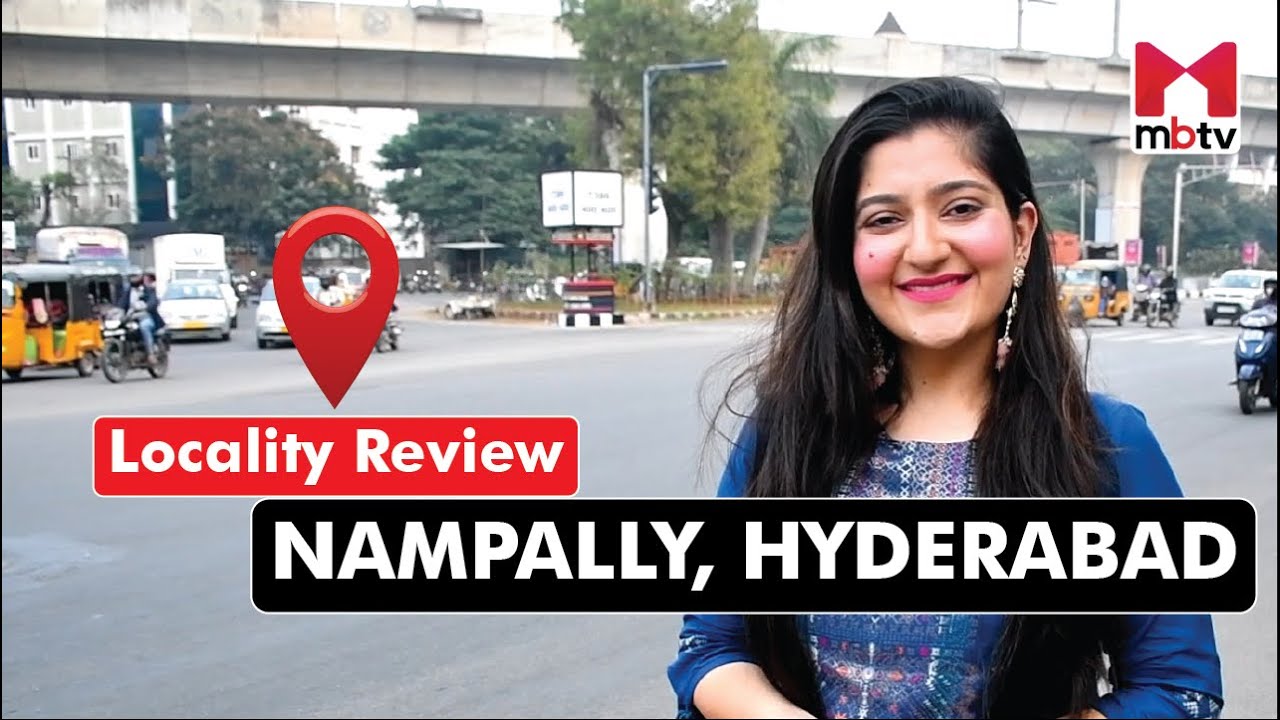 Locality Review: Nampally, Hyderabad