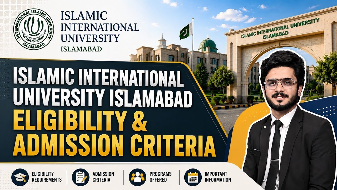 Islamic International University Islamabad Eligibility and Admission Criteria