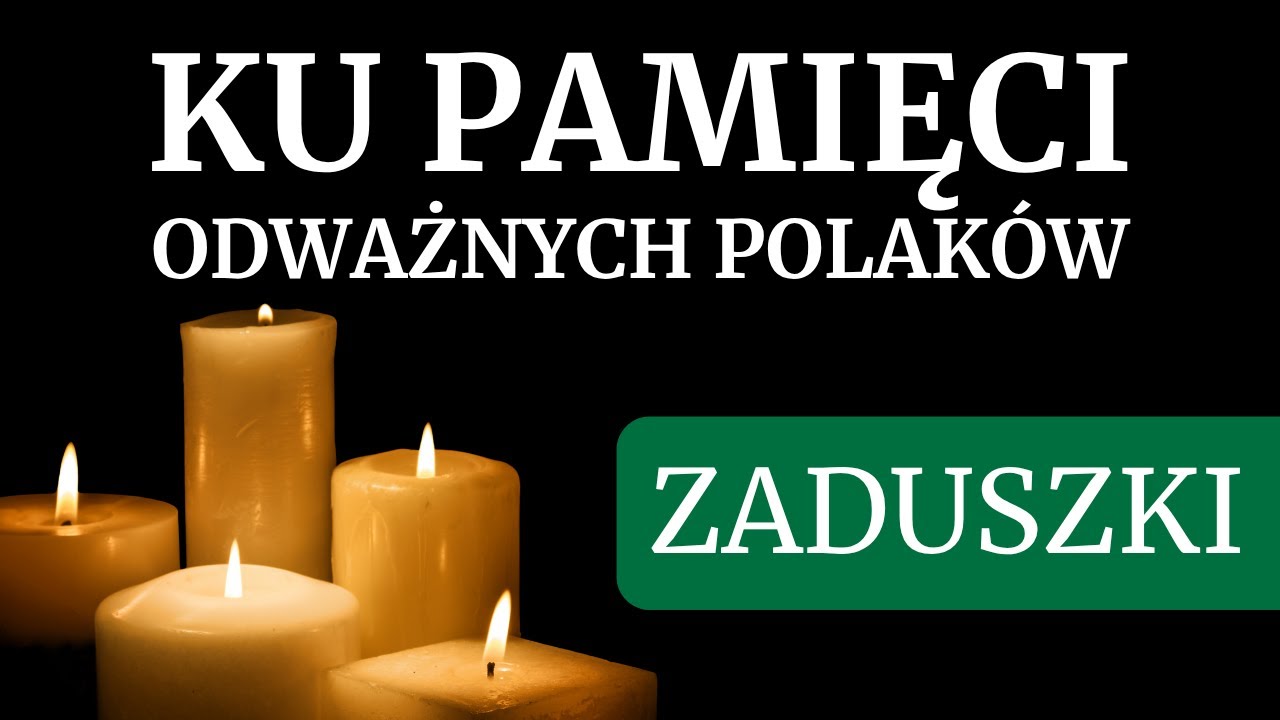 Wspomnienia o odważnych Polakach. Zaduszki programu 