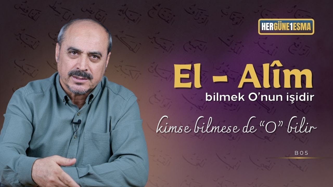 El Alim - Her Güne 1 Esma B05 - Seyfettin Huca