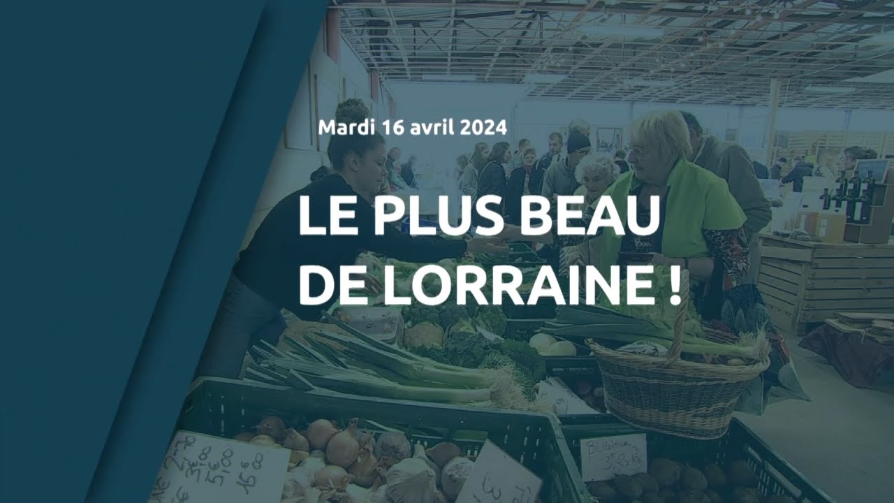 Le plus beau de Lorraine !