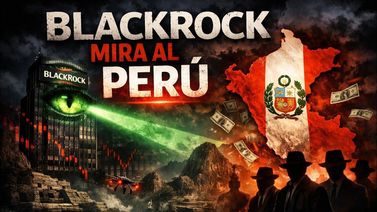 BlackRock y Perú: cifras, contexto y señales para el futuro