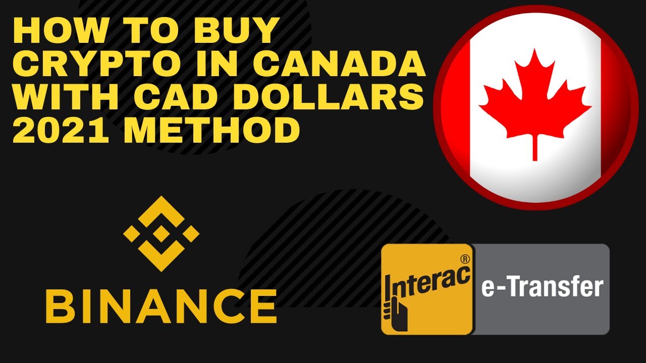 How To Buy Crypto On Binance In Canada with CAD 2021