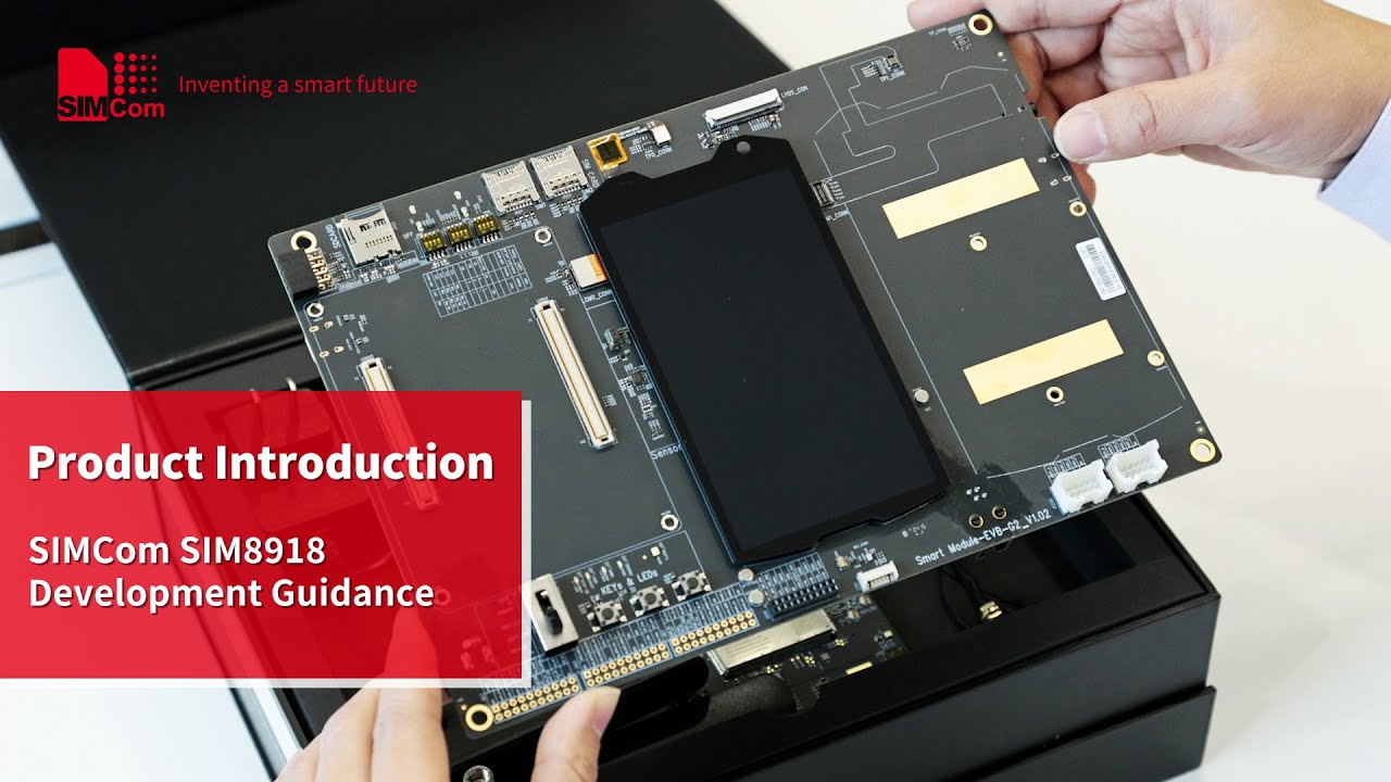 Open the development guidance to unlock the power of the SIM8918 4G Android smart module