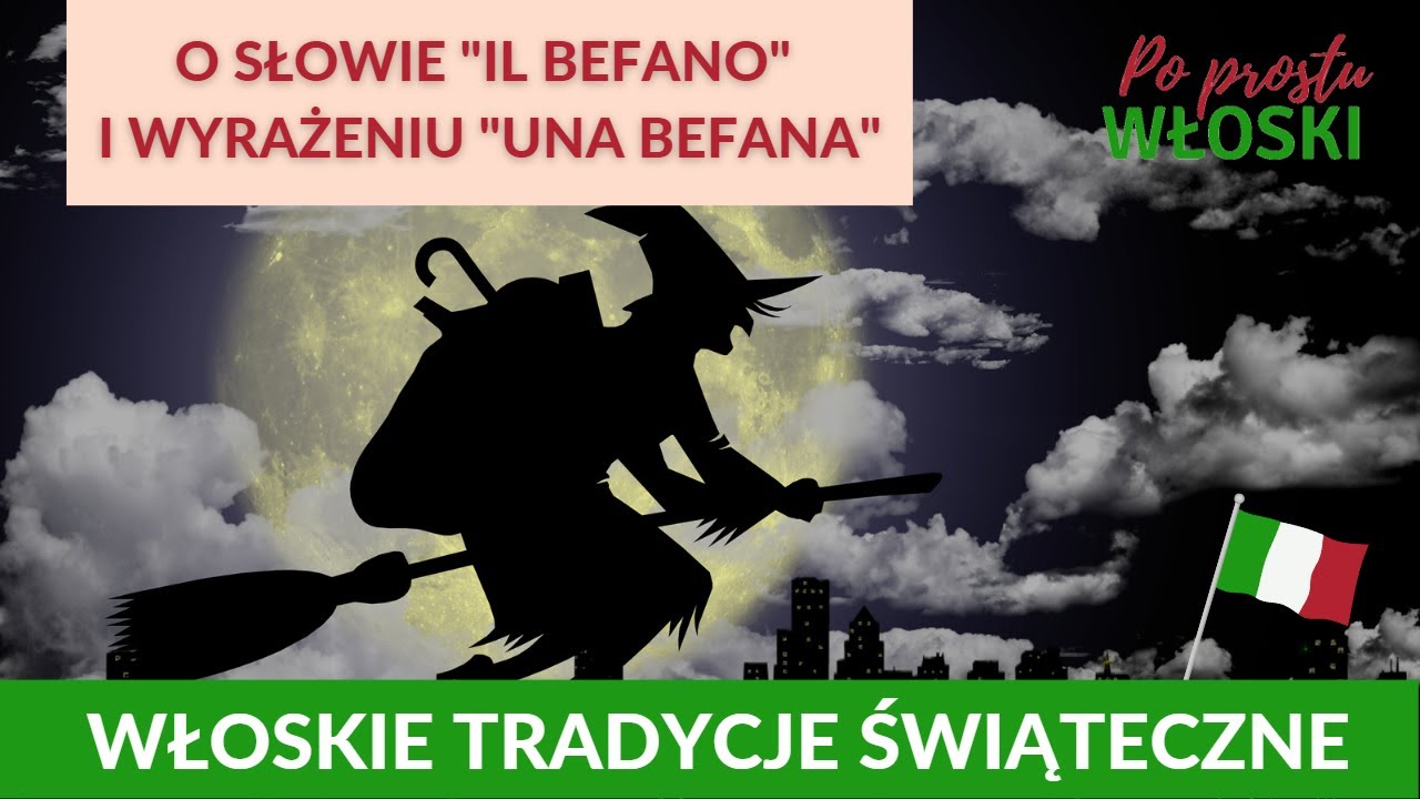 Włoskie tradycje - La Befana. O słowie 