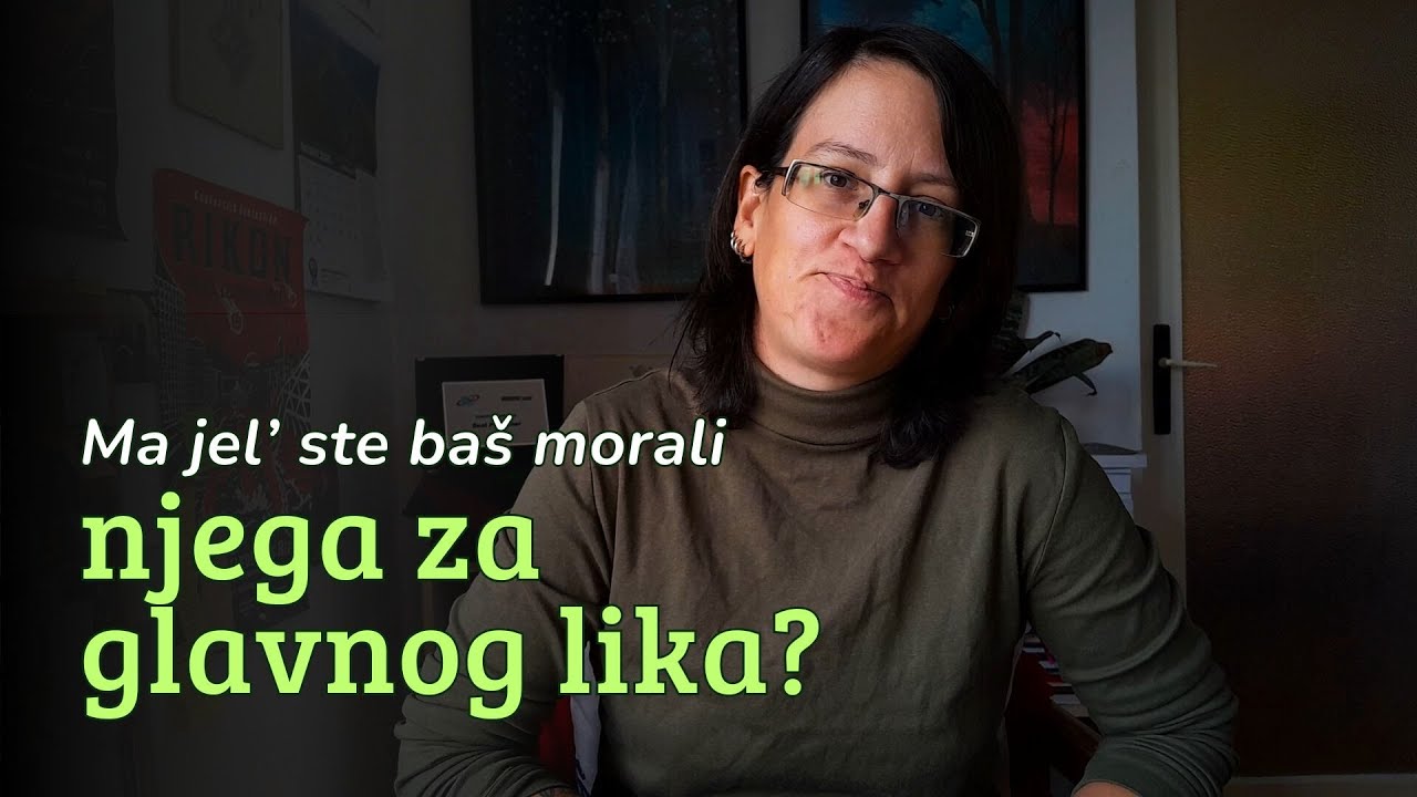 Kad odaberemo krivog glavnog lika za naš roman...