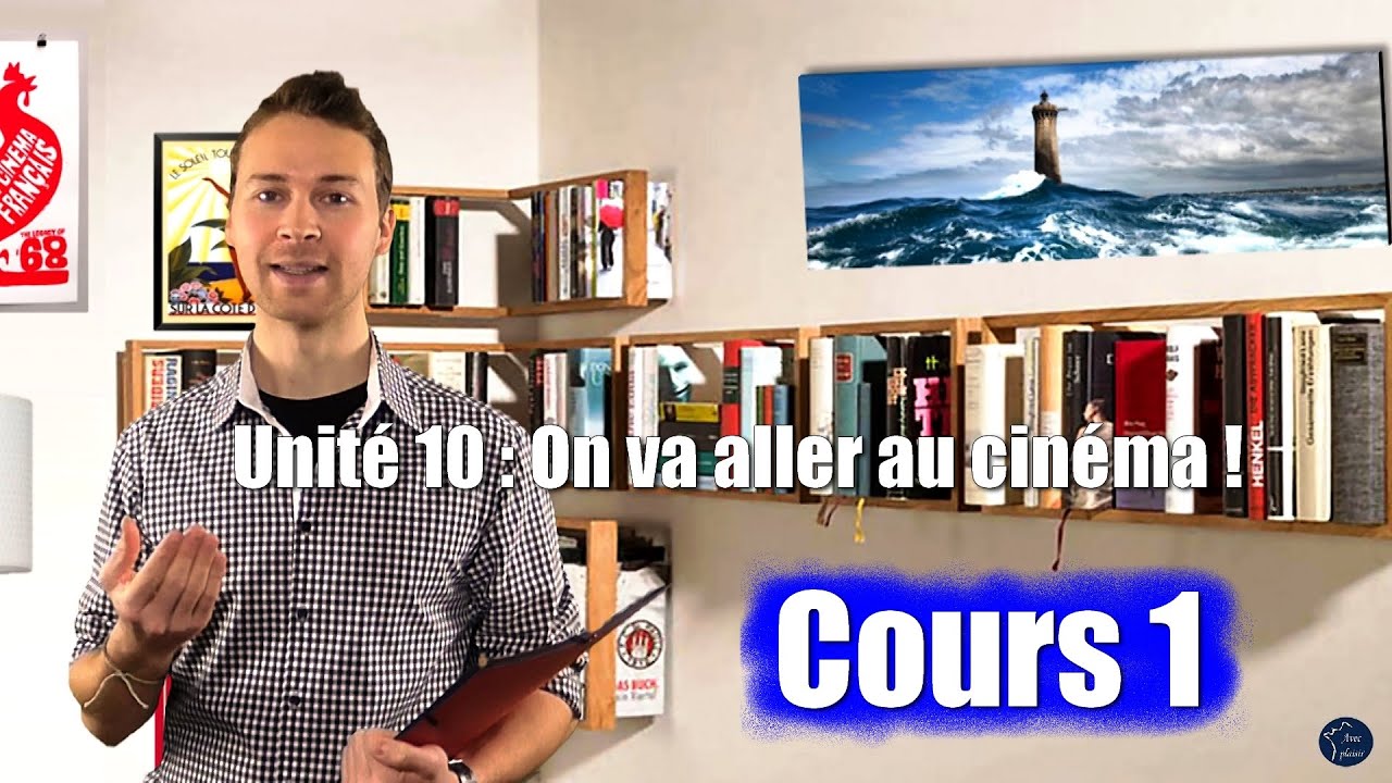 Französisch lernen online / für Anfänger / Unité 10 Cours 1