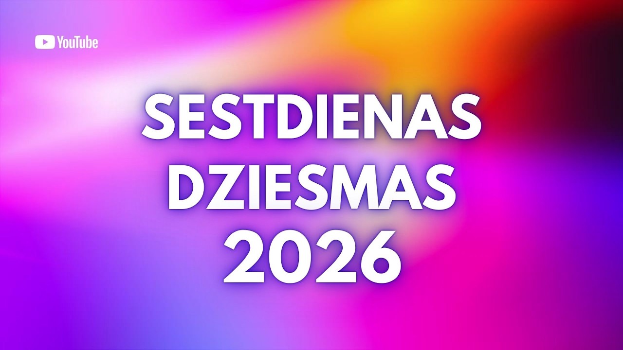 Sestdienas Dziesmas | Latviešu Mūzika 2026