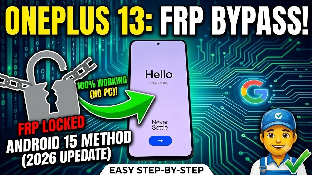 OnePlus 13 FRP Bypass Android 15 Without PC 2026 | New Update 100% Work