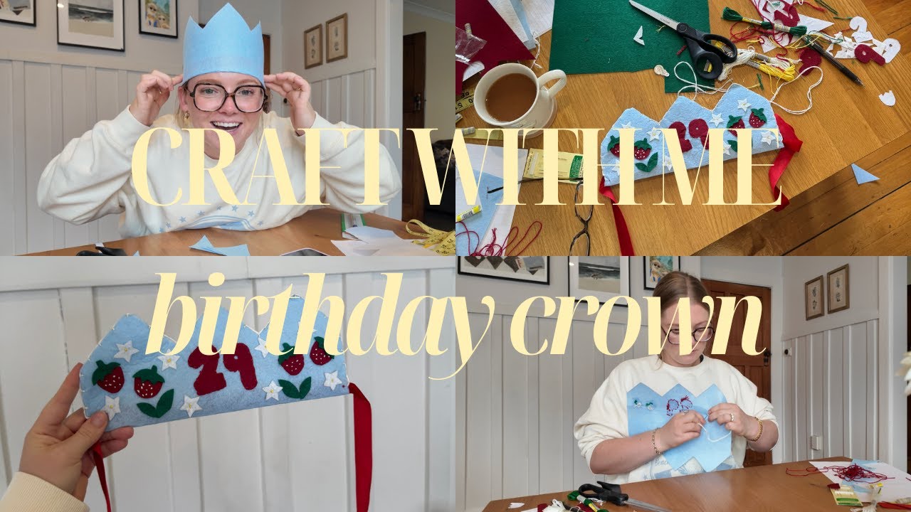 CRAFT WITH ME 🪡 | BIRTHDAY CROWN 🎂