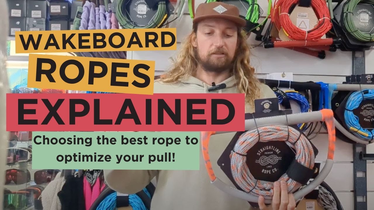 How to choose the right wakeboard rope