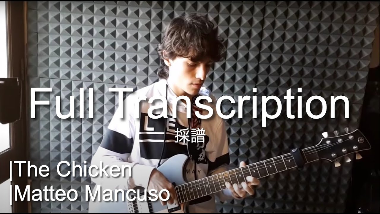 【Transcription/TAB】The Chicken Matteo Mancuso