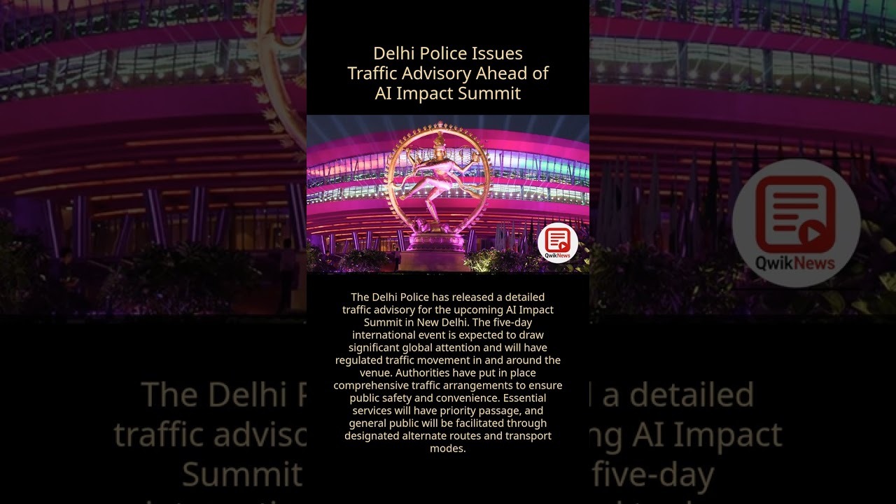AI Impact Summit: Delhi Police Issues Traffic Advisory