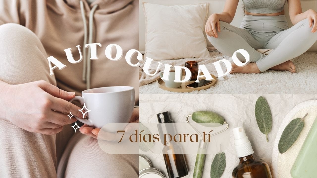 AUTOCUIDADO MINIMALISTA | 7 días para recargarte con una acción diaria