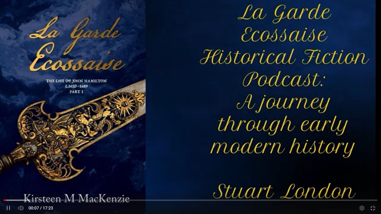 Stuart London - La Garde Ecossaise Historical Fiction Podcast - Episode 3 Season 1