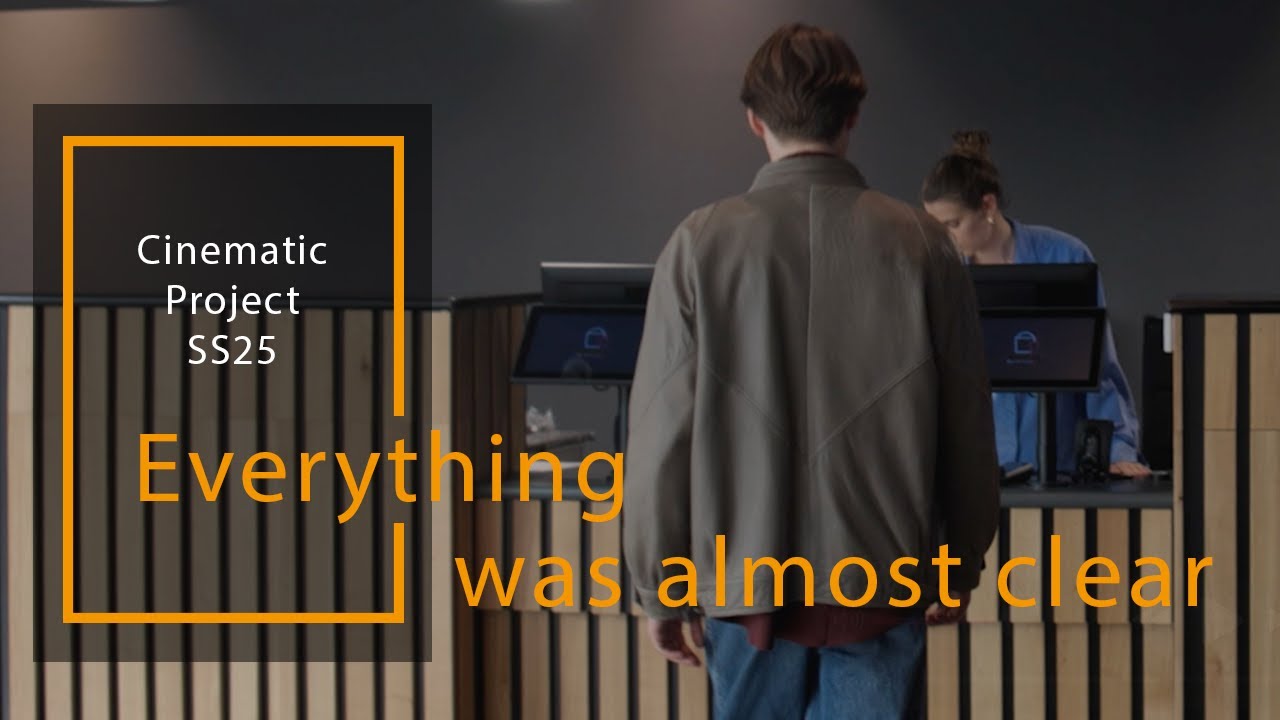Cinematic -Everything was almost clear